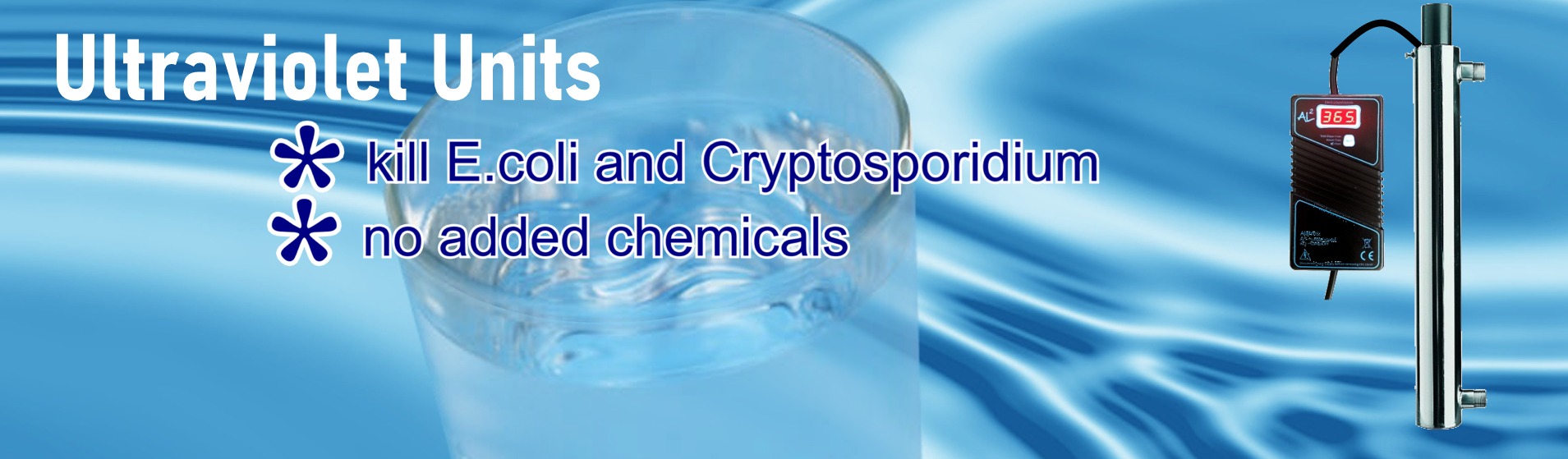 Ultraviolet units - kill E.coli and Cryptosporidium, no added chemicals - Direct Water Treatment, Co. Kilkenny, Ireland